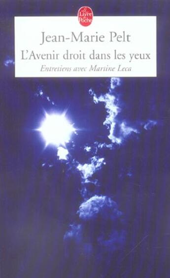 Couverture du livre « L'avenir droit dans les yeux » de Pelt-J.M aux éditions Le Livre De Poche