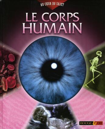 Couverture du livre « Le corps humain » de Richard Walker aux éditions Rouge Et Or