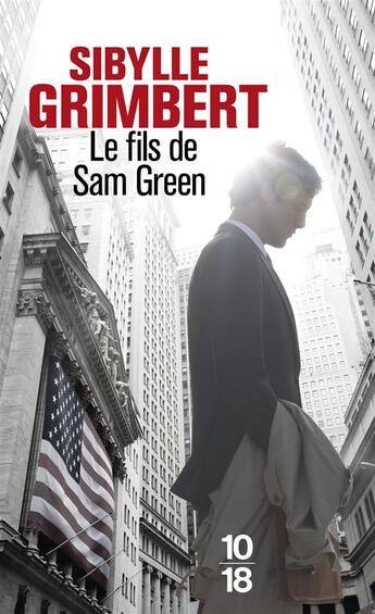 Couverture du livre « Le fils de Sam Green » de Sibylle Grimbert aux éditions 10/18