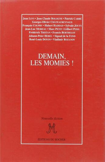 Couverture du livre « Demain, les momies ! » de  aux éditions Rocher