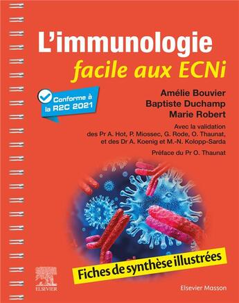 Couverture du livre « L'immunologie facile aux ECNI : fiches de synthèse illustrées » de Marie Robert et Amelie Bouvier et Baptiste Duchamp aux éditions Elsevier-masson