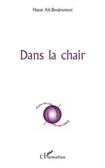 Couverture du livre « Dans la chair » de Hayat Ait-Boujounoui aux éditions L'harmattan