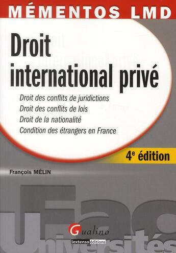 Couverture du livre « Droit international privé (4e édition) » de Francois Melin aux éditions Gualino