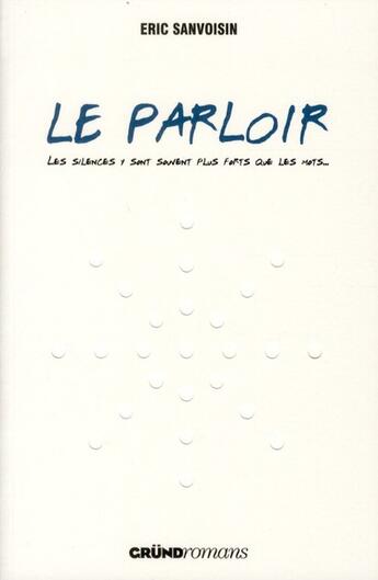 Couverture du livre « Le parloir » de Eric Sanvoisin aux éditions Grund