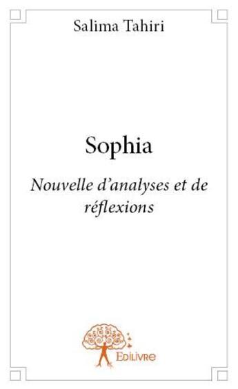 Couverture du livre « Sophia » de Salima Tahiri aux éditions Edilivre