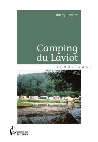 Couverture du livre « Camping du Laviot » de Thierry Devillez aux éditions Societe Des Ecrivains