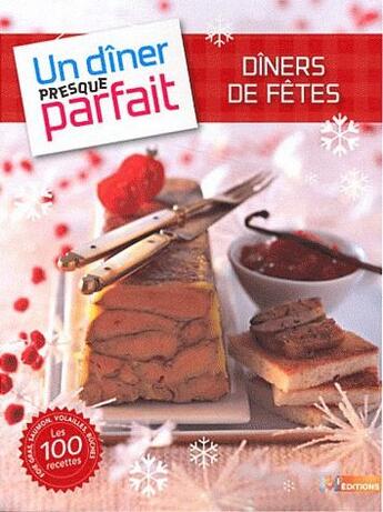 Couverture du livre « Un dîner presque parfait spécial fêtes » de  aux éditions M6 Editions