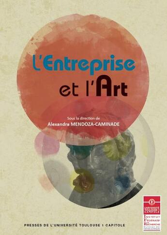 Couverture du livre « L'entreprise et l'art » de Alexandra Mendoza-Caminade aux éditions Ifr