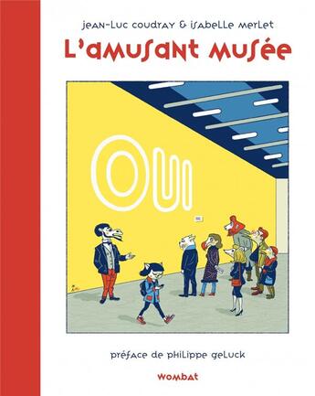 Couverture du livre « L'amusant musée » de Jean-Luc Coudray et Isabelle Merlet aux éditions Wombat