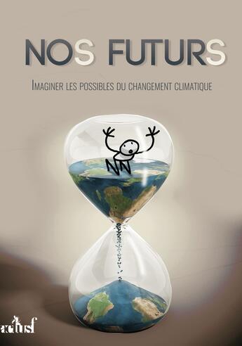 Couverture du livre « Nos futurs ; imaginer les possibles du changement climatique » de  aux éditions Actusf