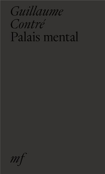 Couverture du livre « Palais mental » de Guillaume Contre aux éditions Editions Mf