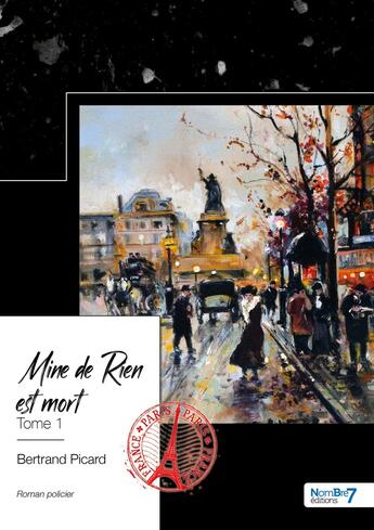 Couverture du livre « Mine de rien est mort » de Bertrand Picard aux éditions Nombre 7