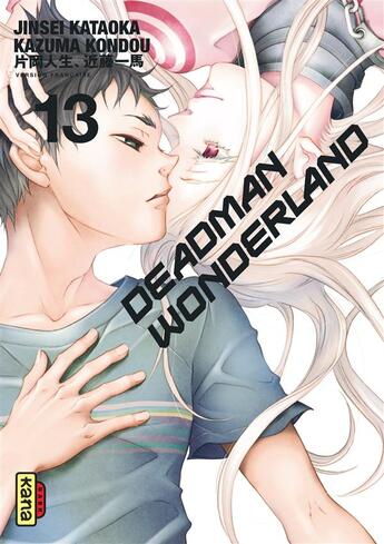 Couverture du livre « Deadman Wonderland Tome 13 » de Kazuma Kondou et Jinsei Kataoka aux éditions Kana