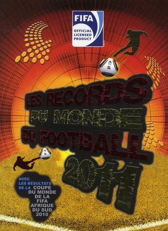 Couverture du livre « FIFA ; les récords du monde de football 2011 » de  aux éditions Grund