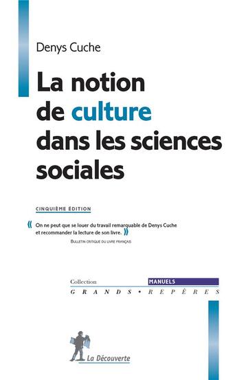 Couverture du livre « La notion de culture dans les sciences sociales » de Denys Cuche aux éditions La Decouverte