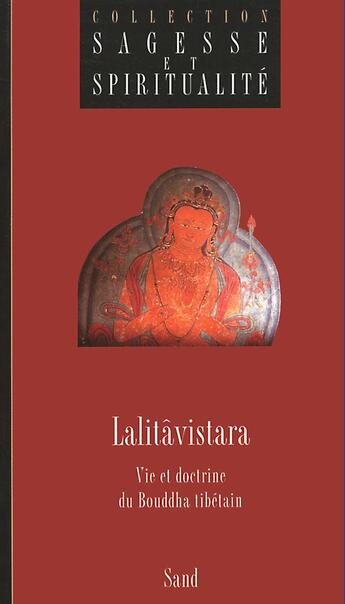 Couverture du livre « Lalitavistara - vie et doctrine du bouddha tibetain » de  aux éditions Sand