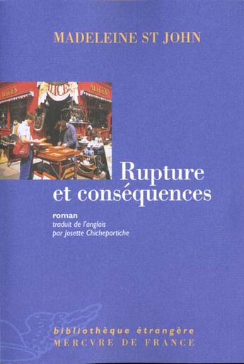 Couverture du livre « Rupture et consequences » de Madeleine St John aux éditions Mercure De France