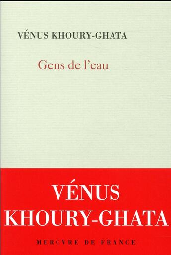 Couverture du livre « Gens de l'eau » de Venus Khoury-Ghata aux éditions Mercure De France