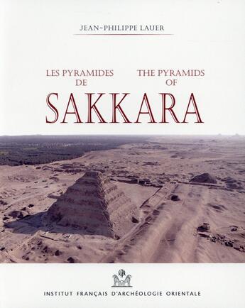 Couverture du livre « Les pyramides de sakkara » de Lauer Jean-Philippe aux éditions Ifao