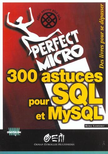 Couverture du livre « 300 astuces pour SQL et MySQL » de Remy Lentzner aux éditions Eyrolles