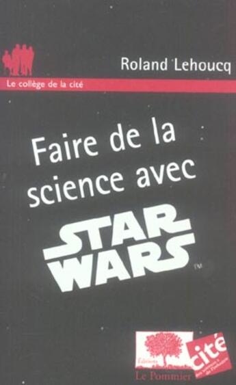Couverture du livre « Faire de la science avec star » de Roland Lehoucq aux éditions Le Pommier