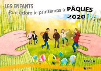 Couverture du livre « Les enfants font éclore le printemps à Pâques (édition 2020) » de  aux éditions Signe