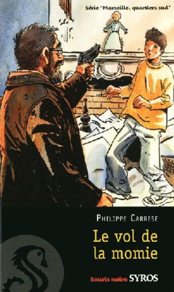 Couverture du livre « Le vol de la momie » de Carrese/Ferrandez aux éditions Syros