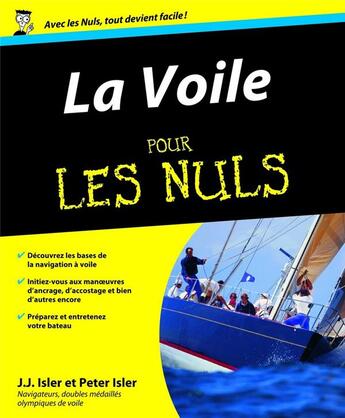 Couverture du livre « La voile pour les nuls » de Peter Isler et J-J Isler aux éditions First