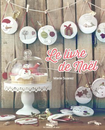 Couverture du livre « Le livre de Noël » de Marie Suarez aux éditions De Saxe