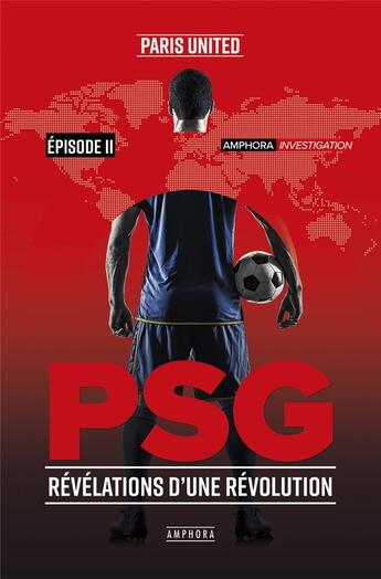 Couverture du livre « PSG ; révélations d'une révolution t.2 » de  aux éditions Amphora