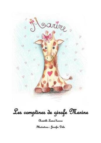 Couverture du livre « Les comptines de girafe marine » de Christelle Lavend'Homme aux éditions Le Livre En Papier