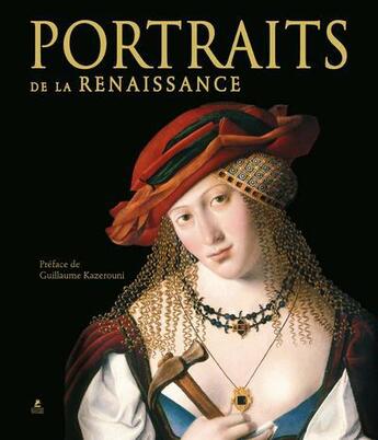 Couverture du livre « Portraits de la Renaissance » de Guillaume Kazarouni aux éditions Place Des Victoires