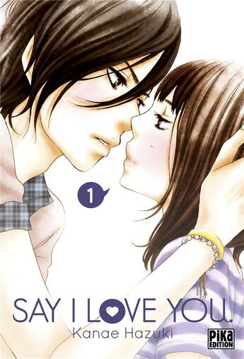 Couverture du livre « Say I love you Tome 1 » de Kanae Hazuki aux éditions Pika