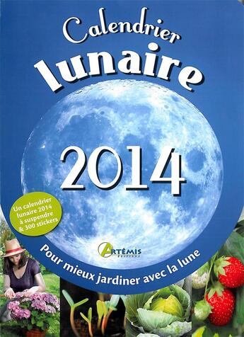 Couverture du livre « Calendrier Lunaire 2014 » de Gerard Sasias aux éditions Artemis