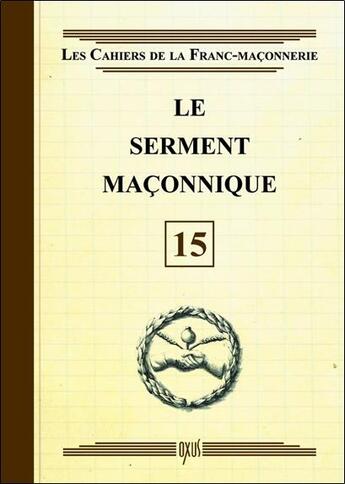 Couverture du livre « Le serment maçonnique t.15 » de  aux éditions Oxus