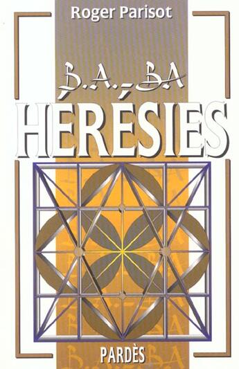 Couverture du livre « Herésies » de Roger Parisot aux éditions Pardes