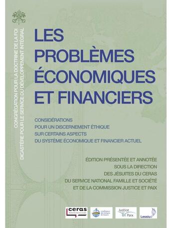 Couverture du livre « Les problèmes économiques et financiers ; considérations pour un discernement éthique sur certains aspects du système économique et financier actuel » de  aux éditions Lessius