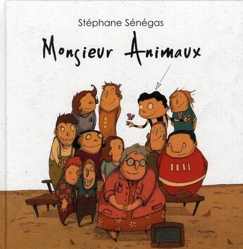 Couverture du livre « Monsieur animaux » de Senegas Stephane aux éditions Kaleidoscope