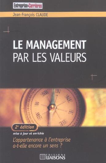 Couverture du livre « Le management par les valeurs (2e édition) » de Claude J-F. aux éditions Liaisons