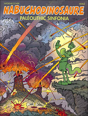 Couverture du livre « NAB ; les tribulations apeupréhistoriques de Nabuchodinosaure T.6 ; paleolithic sinfonia » de Herle et Roger Widenlocher aux éditions Dargaud