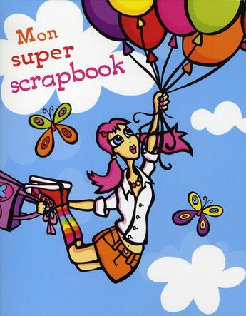 Couverture du livre « Mon super scrapbook » de Guillem March aux éditions Broquet