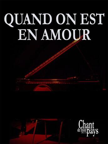 Couverture du livre « Quand on est en amour » de Robert Laurin aux éditions Publications Chant De Mon Pays