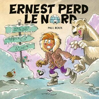 Couverture du livre « Ernest perd le nord » de Paul Roux aux éditions Bayard Canada