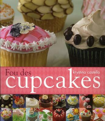 Couverture du livre « Fou des cupcakes » de Krystina Castella aux éditions Ada
