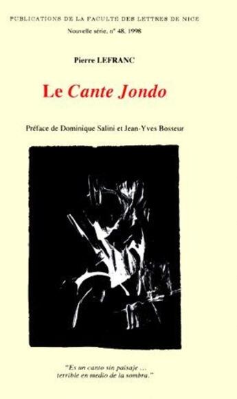 Couverture du livre « Le cante jondo, le territoire, le problème des origines, les répertoires » de Pierre Lefranc aux éditions Pierre Lefranc