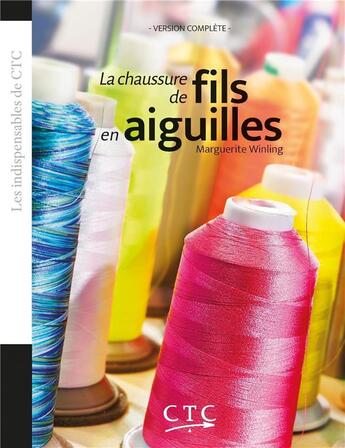 Couverture du livre « La chaussure de fils en aiguilles » de Marguerite Winling aux éditions Ctc