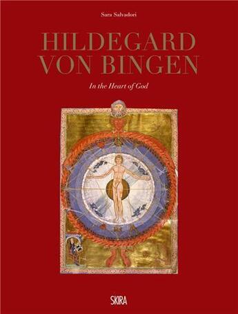 Couverture du livre « Hildegard Von Bingen : in the heart of god » de Sara Salvadori aux éditions Skira