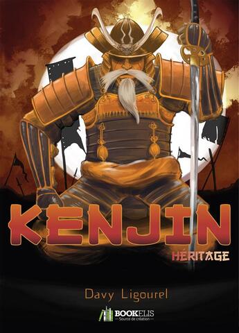 Couverture du livre « Kenjin - heritage » de Ligourel Davy aux éditions Bookelis