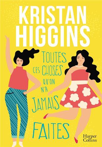 Couverture du livre « Toutes ces choses qu'on n'a jamais faites » de Kristan Higgins aux éditions Harpercollins