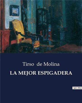 Couverture du livre « LA MEJOR ESPIGADERA » de Tirso De Molina aux éditions Culturea